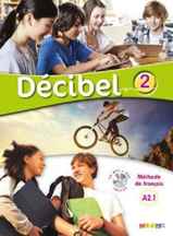  کتاب Decibel 2 niv.A2.1 - Livre + Cahier + CD mp3 + DVD