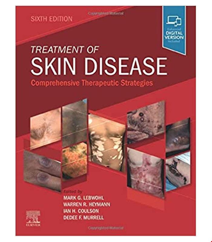  کتاب ۲۰۲۲ Treatment of Skin Disease Comprehensive Therapeutic Strategies 6th Edition انتشارات Elsevier
