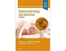  کتاب 2019 Gastroenterology and Nutrition Neonatology Questions and Controversies Neonatology Questions & Controversies 3rd Edition