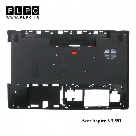  قاب کف لپ تاپ ایسر Acer Aspire V3-551 Laptop Bottom Case _Cover D مشکی