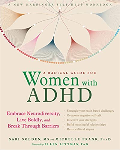  دانلود کتاب A Radical Guide for Women with ADHD: Embrace Neurodiversity, Live Boldly, and Break Through Barriers - Original PDF
